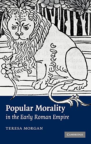 Beispielbild fr Popular Morality in the Early Roman Empire zum Verkauf von Books From California