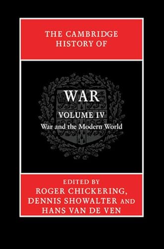 9780521875776: The Cambridge History of War: Volume 4, War and the Modern World