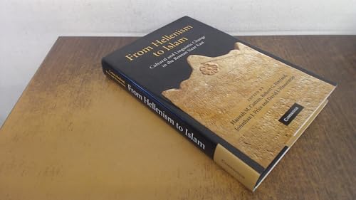 Stock-Bild f�r From Hellenism to Islam: Cultural and Linguistic Change in the Roman Near East