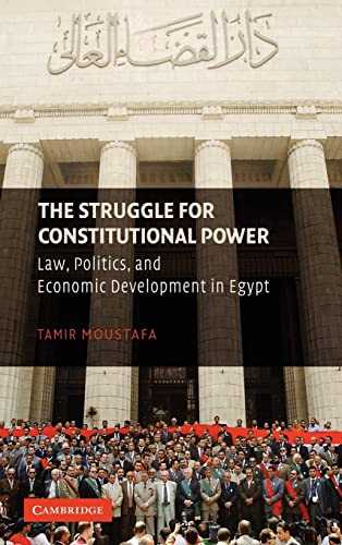 9780521876049: The Struggle for Constitutional Power: Law, Politics, and Economic Development in Egypt