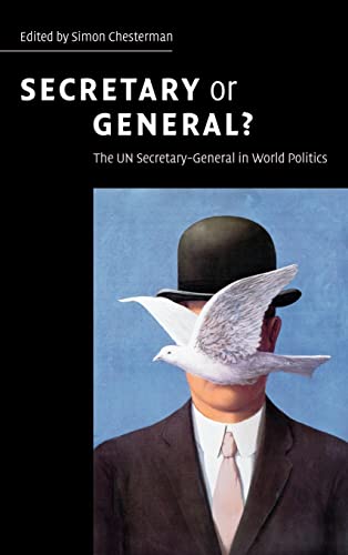 9780521876155: Secretary or General?: The UN Secretary-General in World Politics