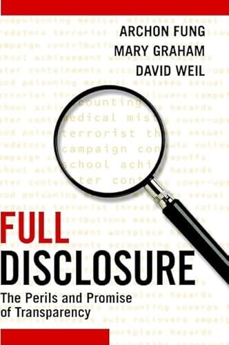 Imagen de archivo de Full Disclosure : The Perils and Promise of Transparency a la venta por Better World Books