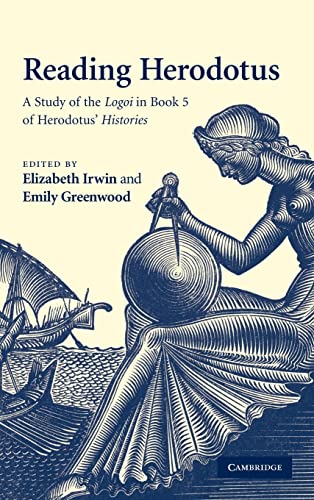 Beispielbild fr Reading Herodotus: A Study of the Logoi in Book 5 of Herodotus' Histories zum Verkauf von Powell's Bookstores Chicago, ABAA