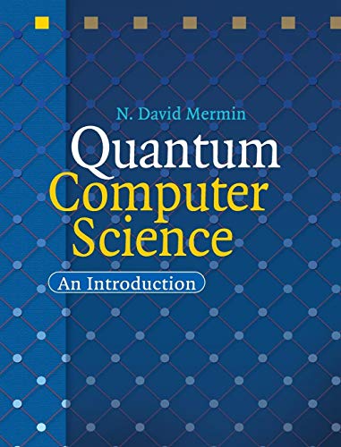 Beispielbild fr Quantum Computer Science : An Introduction zum Verkauf von Better World Books