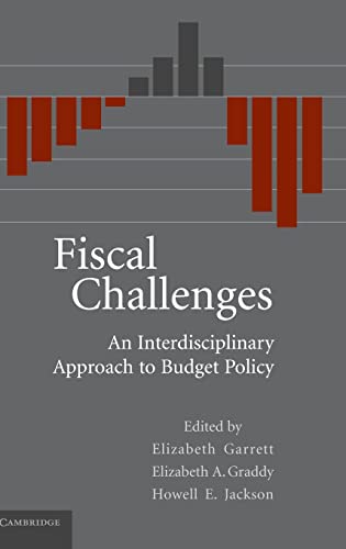 Stock image for Fiscal Challenges : An Interdisciplinary Approach to Budget Policy for sale by Better World Books