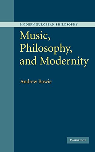 Music; Philosophy; and Modernity - Bowie; Andrew