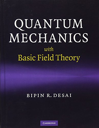 9780521877602: Quantum Mechanics with Basic Field Theory