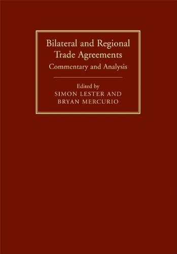 BILATERAL AND REGIONAL TRADE AGREEMENTS Commentary and Analysis