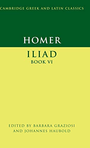 Stock image for Homer: Iliad Book VI (Cambridge Greek and Latin Classics) for sale by Half Moon Books