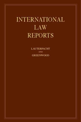 Beispielbild fr International Law Reports 160 Volume Hardback Set: International Law Reports: Volume 129 zum Verkauf von AwesomeBooks