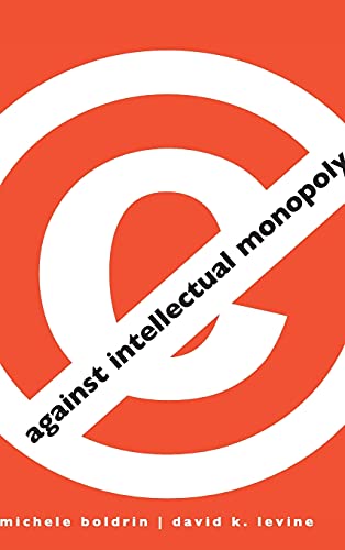 Stock image for Against Intellectual Monopoly for sale by GF Books, Inc.