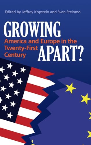9780521879316: Growing Apart?: America and Europe in the 21st Century