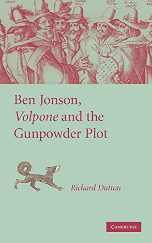 Beispielbild fr Ben Jonson, 'Volpone' and the Gunpowder Plot zum Verkauf von Powell's Bookstores Chicago, ABAA