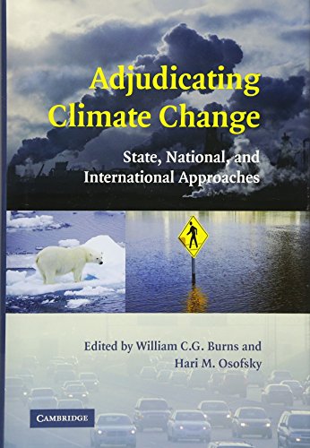 Adjudicating Climate Change State, National, and International Approaches