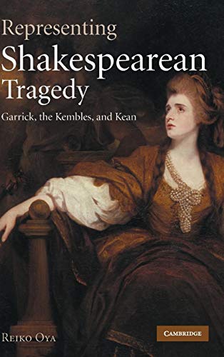 Stock image for Representing Shakespearean Tragedy Garrick, the Kembles, and Kean for sale by RPL Library Store