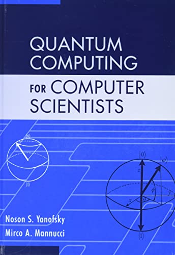 Beispielbild fr Quantum Computing for Computer Scientists zum Verkauf von Prior Books Ltd