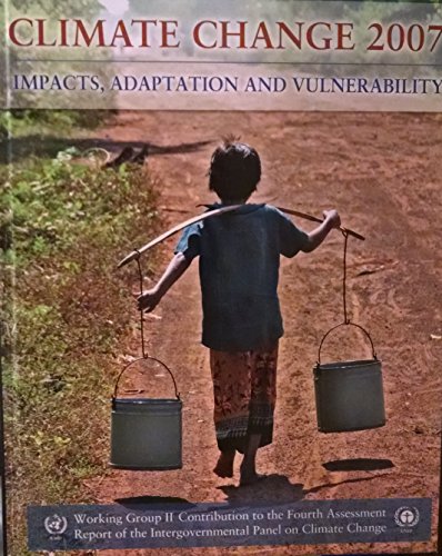 9780521880107: Climate Change 2007 - Impacts, Adaptation and Vulnerability: Working Group II contribution to the Fourth Assessment Report of the IPCC