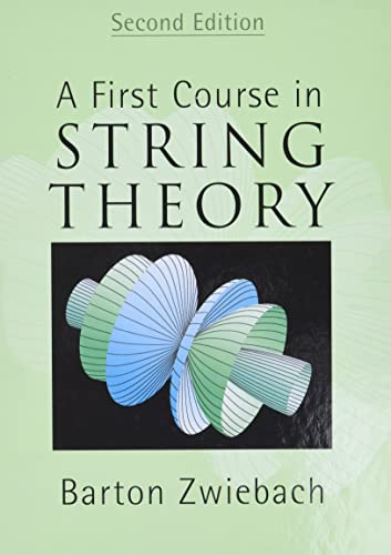 9780521880329: A First Course in String Theory