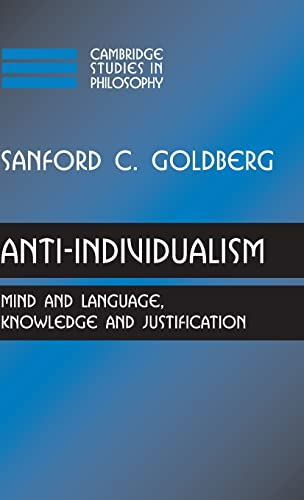 Beispielbild fr Anti-Individualism : Mind and Language, Knowledge and Justification zum Verkauf von Better World Books