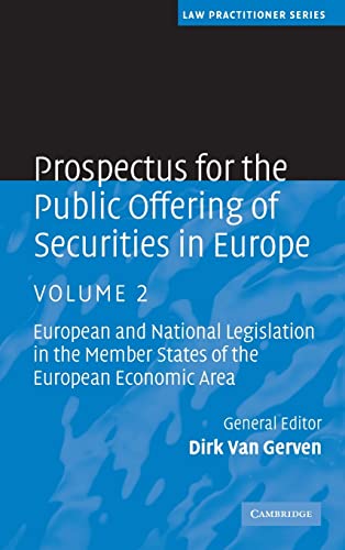 Imagen de archivo de Prospectus for the Public Offering of Securities in Europe: European and National Legislation in the Member States of the European Economic Area: Volume 2 (Law Practitioner Series) a la venta por AwesomeBooks
