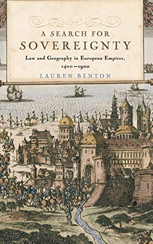 Stock image for A Search for Sovereignty: Law and Geography in European Empires, 1400?1900 for sale by Lucky's Textbooks