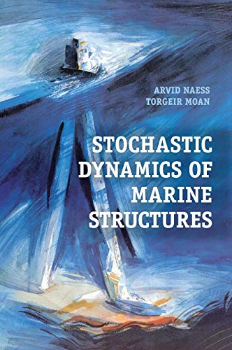 Imagen de archivo de Stochastic Dynamics of Marine Structures a la venta por Feldman's  Books