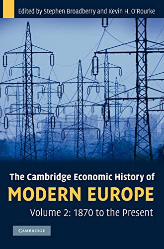 9780521882033: The Cambridge Economic History of Modern Europe: Volume 2, 1870 to the Present: 02