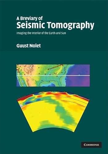 9780521882446: A Breviary of Seismic Tomography Hardback: Imaging the Interior of the Earth and Sun