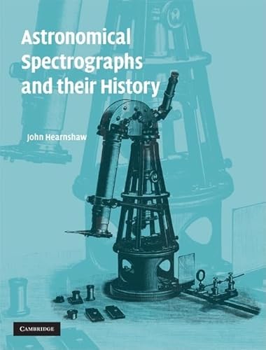 Imagen de archivo de Astronomical Spectrographs and Their History a la venta por Blackwell's