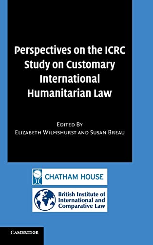 Stock image for Perspectives on the Icrc Study on Customary International Humanitarian Law for sale by ThriftBooks-Dallas