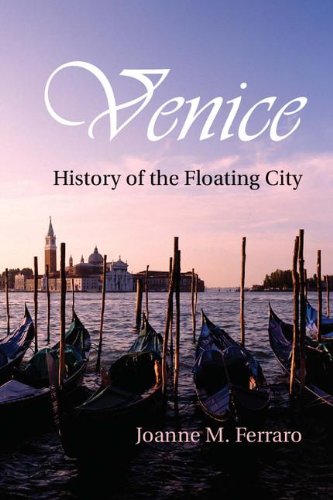 Stock image for Venice: History of the Floating City for sale by KuleliBooks