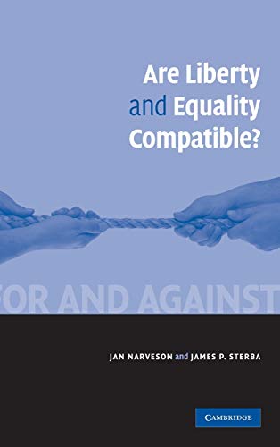 Stock image for Are Liberty and Equality Compatible? (For and Against) for sale by Once Upon A Time Books
