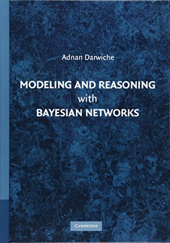 9780521884389: Modeling and Reasoning with Bayesian Networks Hardback