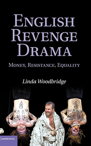 9780521884594: English Revenge Drama: Money, Resistance, Equality