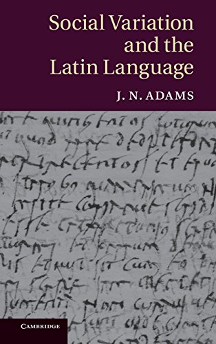 Social Variation and the Latin Language (9780521886147) by Adams, J. N.