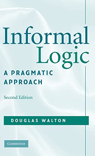 9780521886178: Informal Logic: A Pragmatic Approach