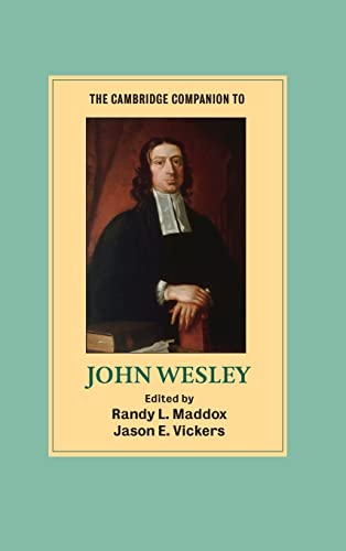 Stock image for The Cambridge Companion to John Wesley (Cambridge Companions to Religion) for sale by Front Cover Books