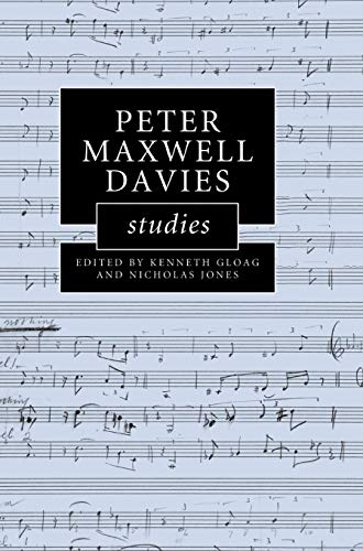 Stock image for Peter Maxwell Davies Studies (Cambridge Composer Studies) for sale by Powell's Bookstores Chicago, ABAA