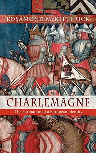 Imagen de archivo de Charlemagne: The Formation of a European Identity a la venta por MusicMagpie