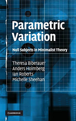 Parametric Variation: Null Subjects in Minimalist Theory (9780521886956) by Biberauer, Theresa; Holmberg, Anders; Roberts, Ian; Sheehan, Michelle