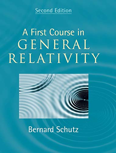 9780521887052: A First Course in General Relativity