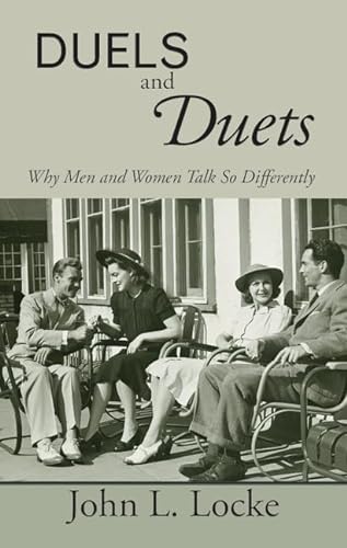 Beispielbild fr Duels and Duets: Why Men and Women Talk So Differently zum Verkauf von WorldofBooks