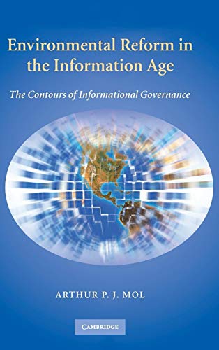 Environmental Reform In The Information Age: The Contours Of Informational Governance