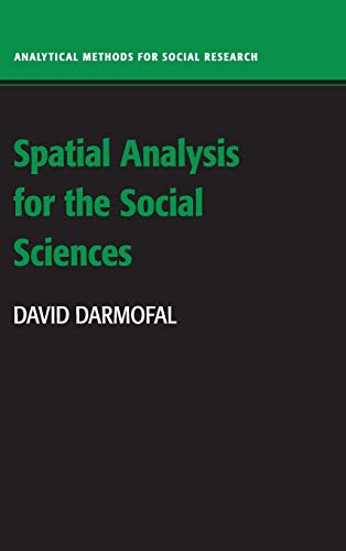 9780521888264: Spatial Analysis for the Social Sciences (Analytical Methods for Social Research)