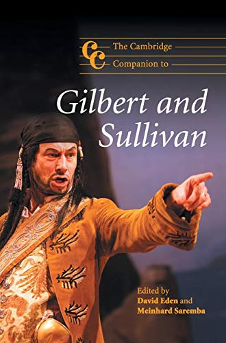 9780521888493: The Cambridge Companion to Gilbert and Sullivan