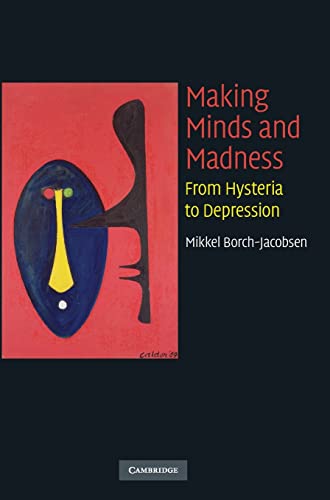 9780521888639: Making Minds and Madness: From Hysteria to Depression