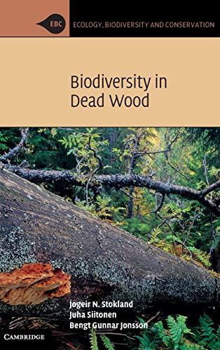 9780521888738: Biodiversity in Dead Wood Hardback (Ecology, Biodiversity and Conservation)
