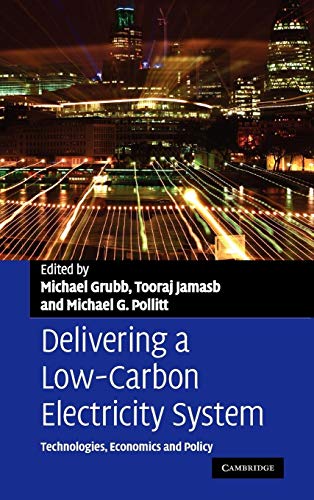 9780521888844: Delivering a Low Carbon Electricity System: Technologies, Economics and Policy (Department of Applied Economics Occasional Papers, Series Number 68)