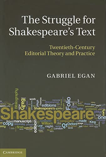 Imagen de archivo de The Struggle for Shakespeare's Text: Twentieth-Century Editorial Theory and Practice a la venta por Henffordd Books