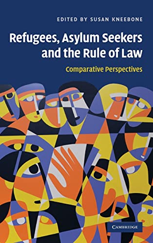 Stock image for Refugees, Asylum Seekers and the Rule of Law: Comparative Perspectives for sale by Solr Books